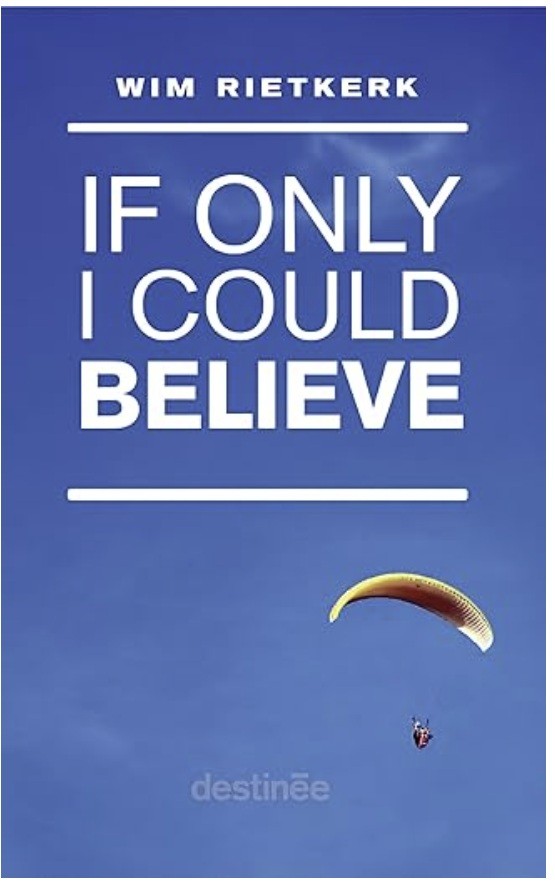 If Only I Could Believe